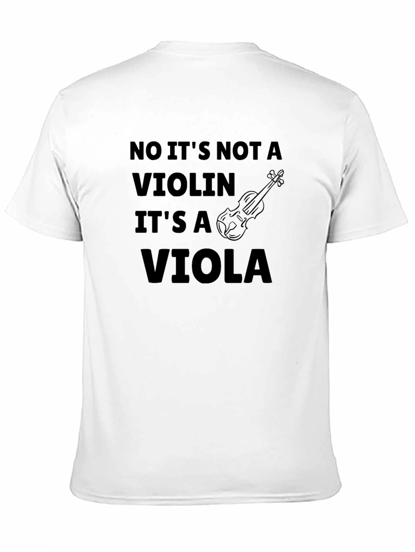Funny Viola T-Shirt - Its Not a Violin