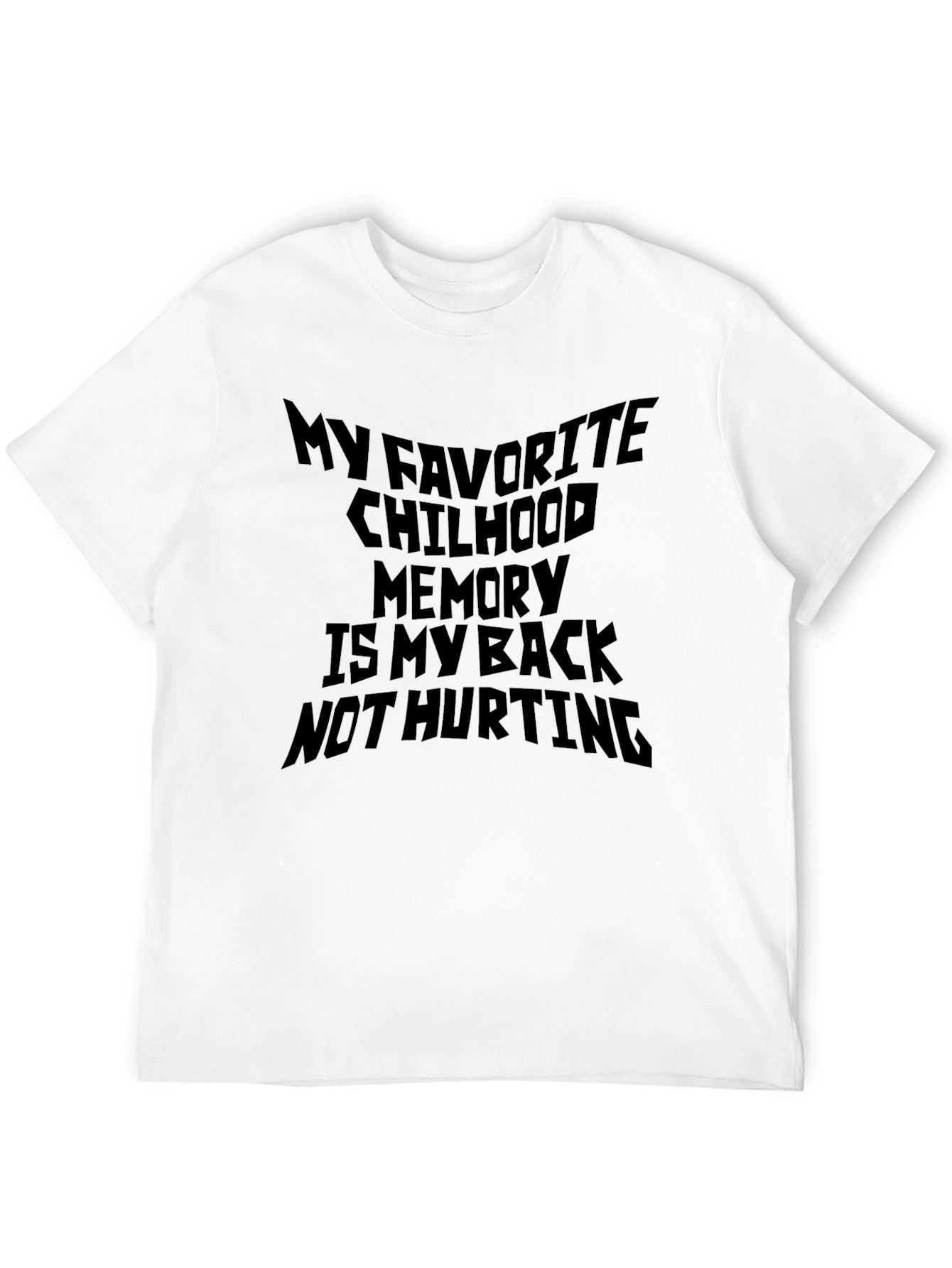 Funny Back Pain Relief T-Shirt Childhood Memory
