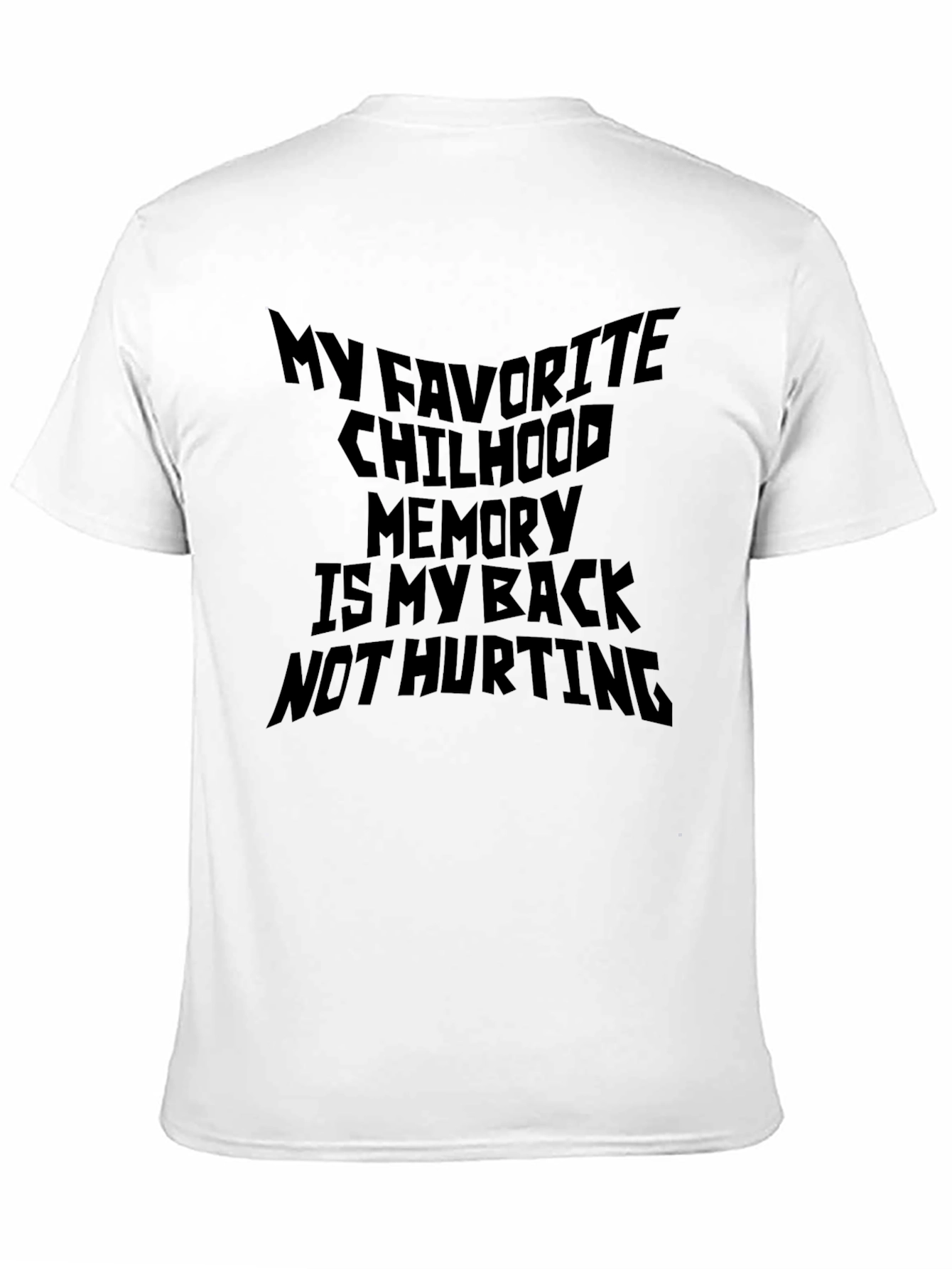 Funny Back Pain Relief T-Shirt Childhood Memory