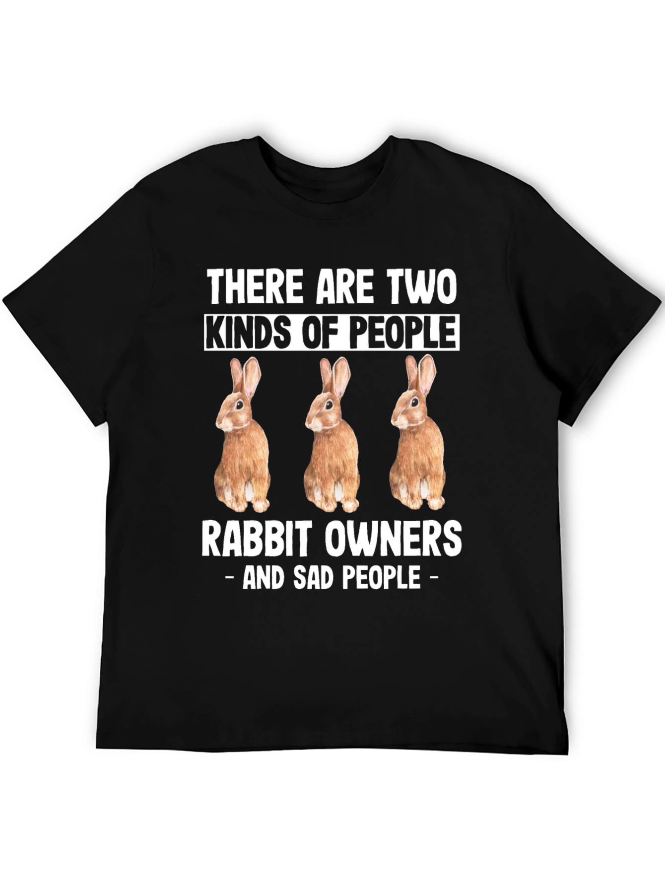 Rabbit Owners - T-Shirt Funny Novelty Tee