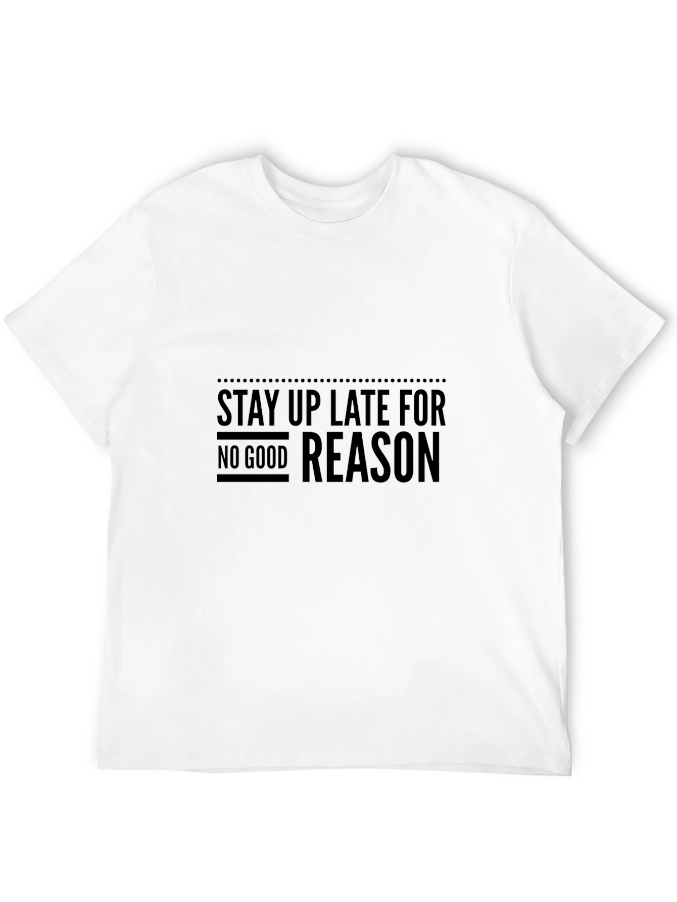 Stay Up Late T-Shirt