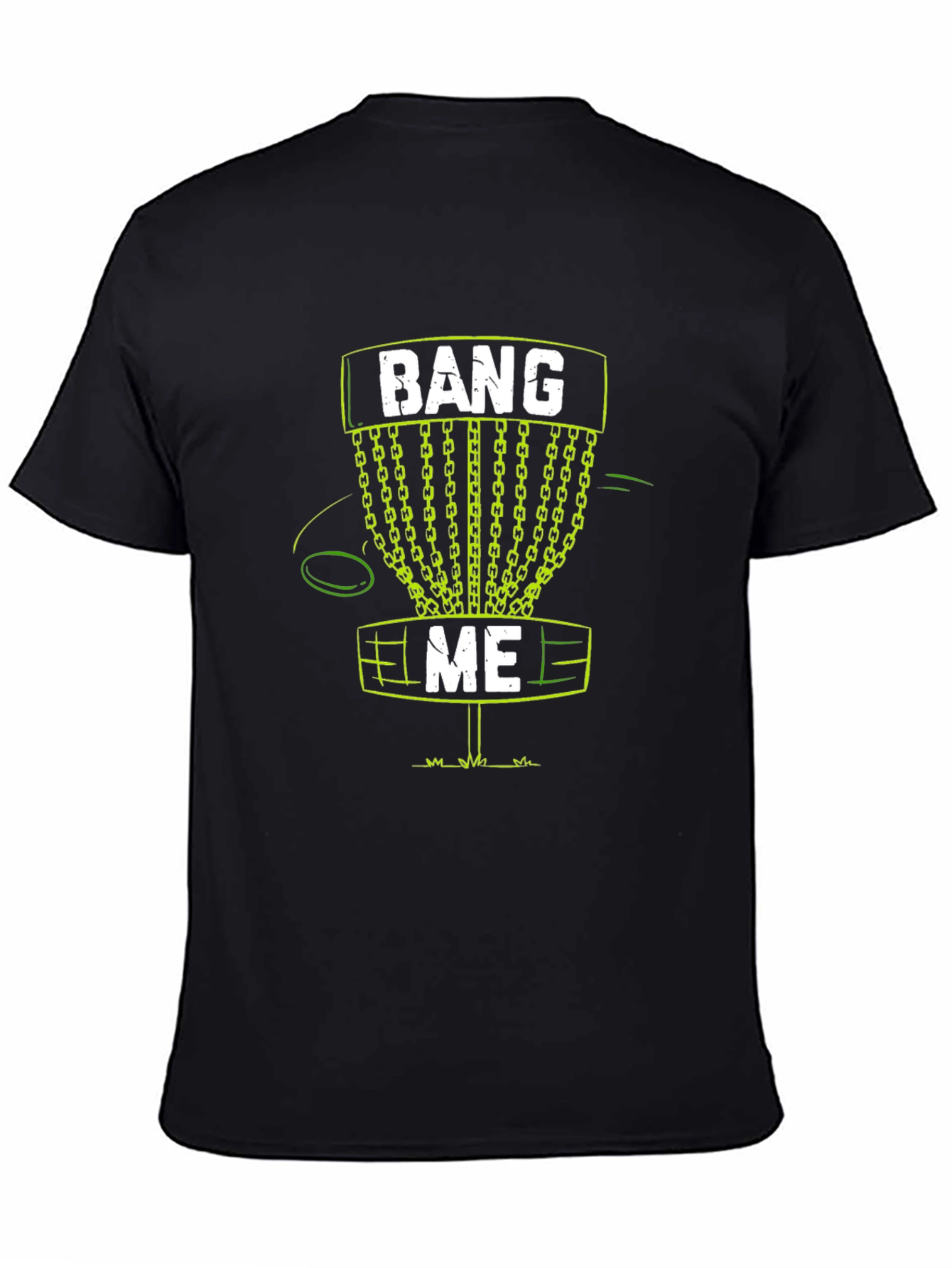Bang Me Disc Golf T-Shirt Funny Golfing Tee