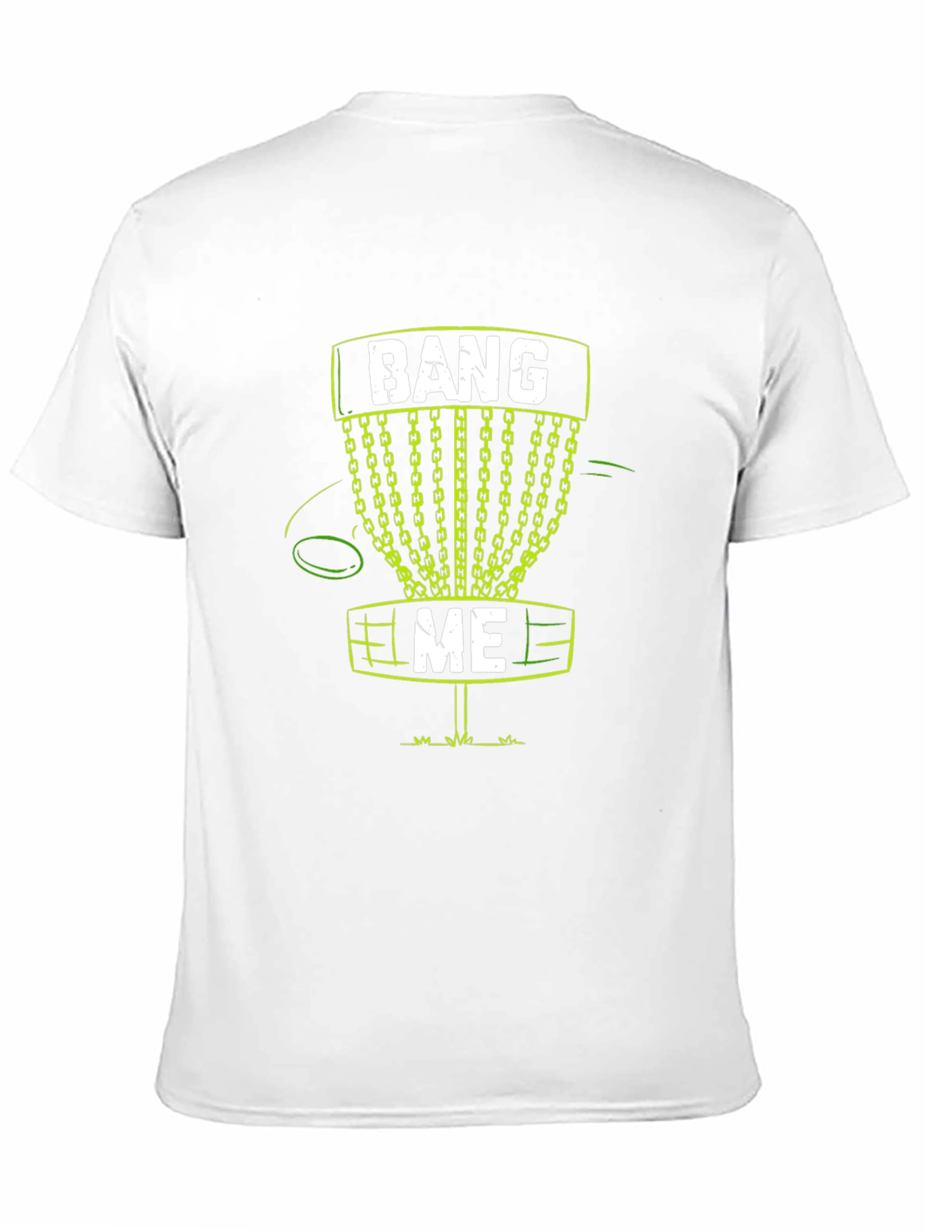 Bang Me Disc Golf T-Shirt Funny Golfing Tee