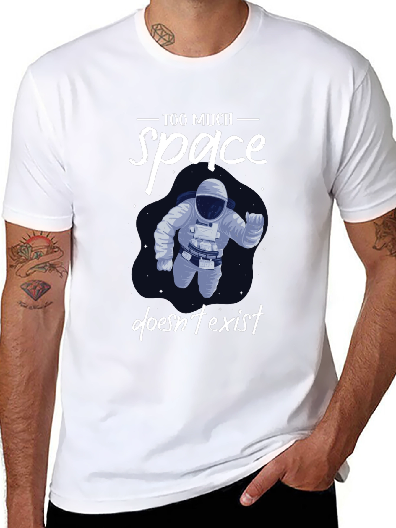 Too Much Space Doesnt Exist T-Shirt