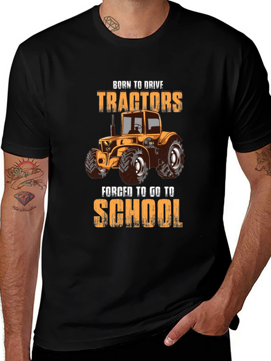 Born to Drive Tractors Forged for School T-Shirt