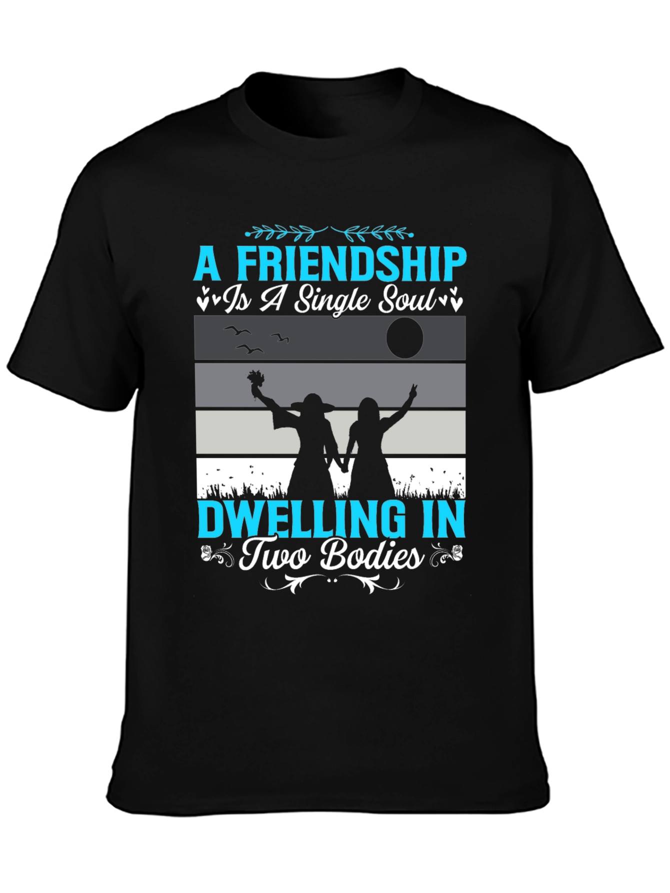 Friendship Soul Bodies T-Shirt