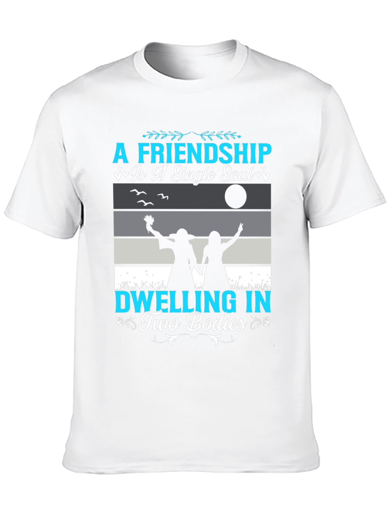 Friendship Soul Bodies T-Shirt