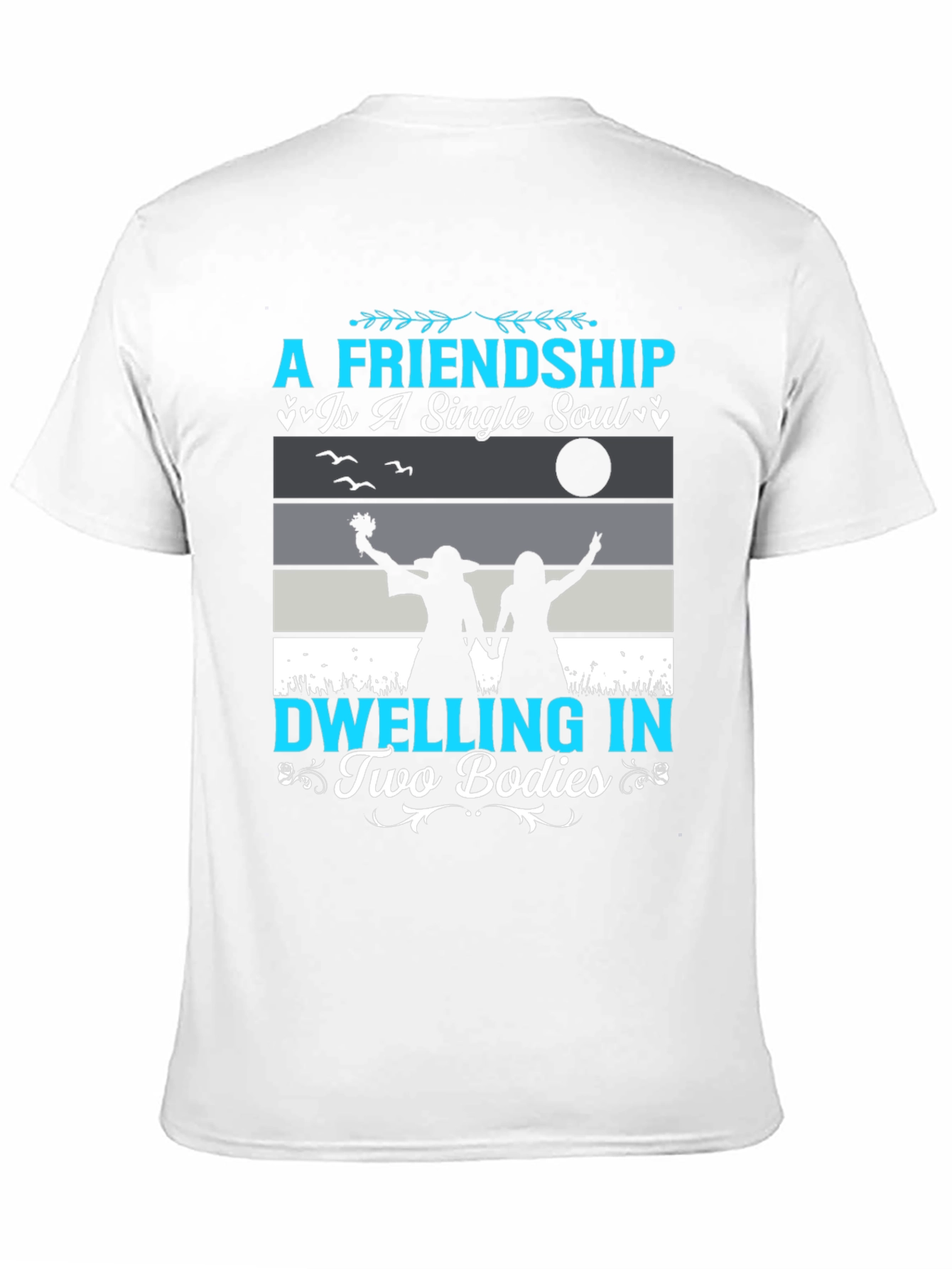 Friendship Soul Bodies T-Shirt