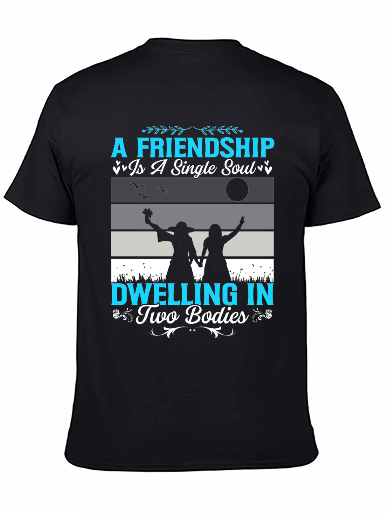 Friendship Soul Bodies T-Shirt