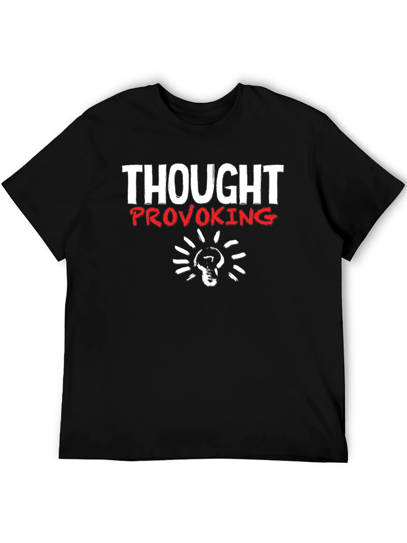 Thought Provoking Graphic T-Shirt - Soft Cotton Blend