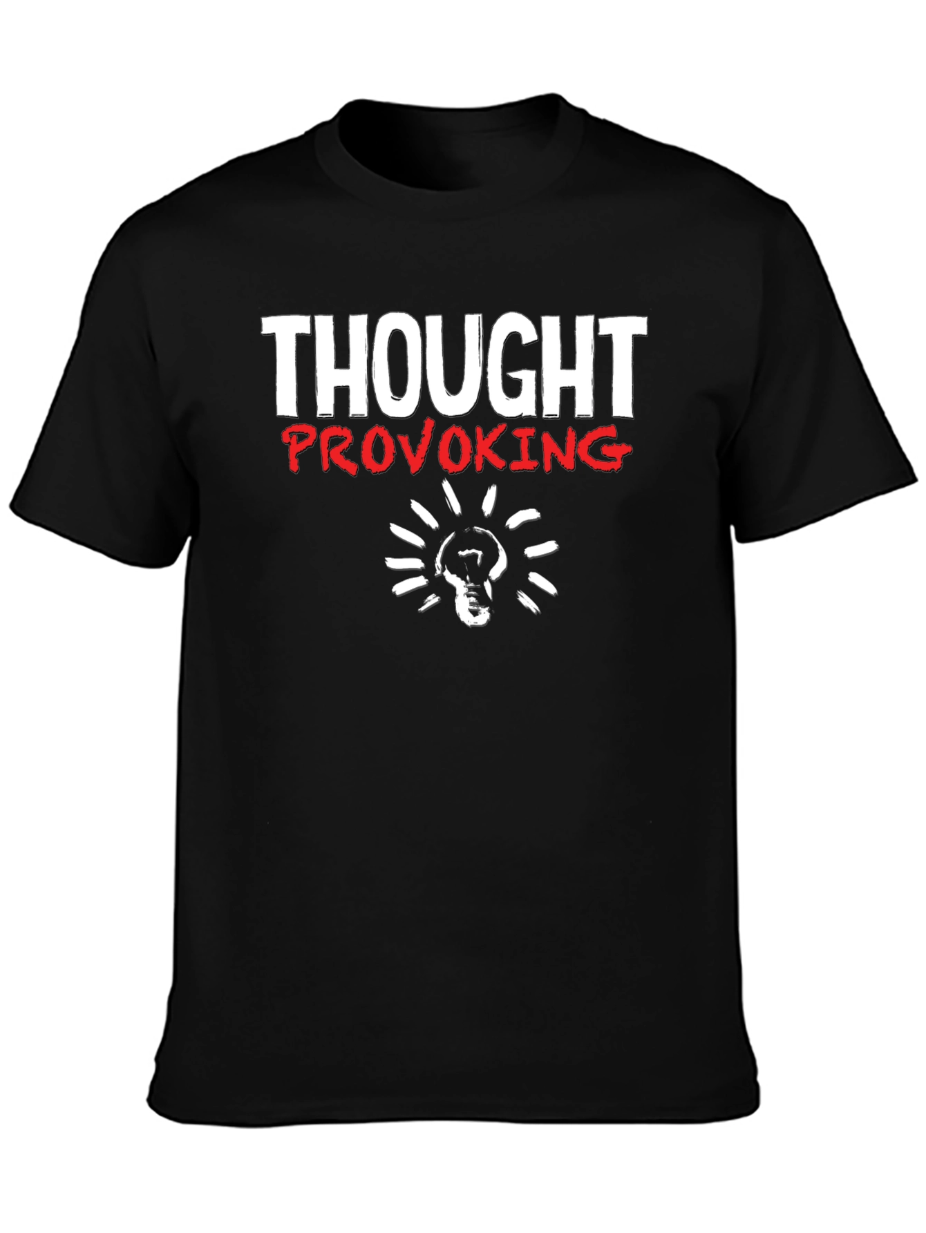 Thought Provoking Graphic T-Shirt - Soft Cotton Blend