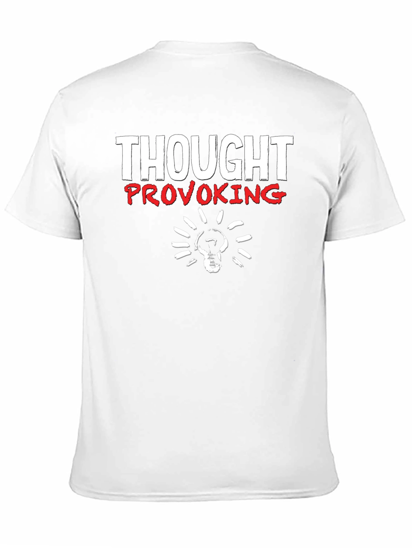 Thought Provoking Graphic T-Shirt - Soft Cotton Blend