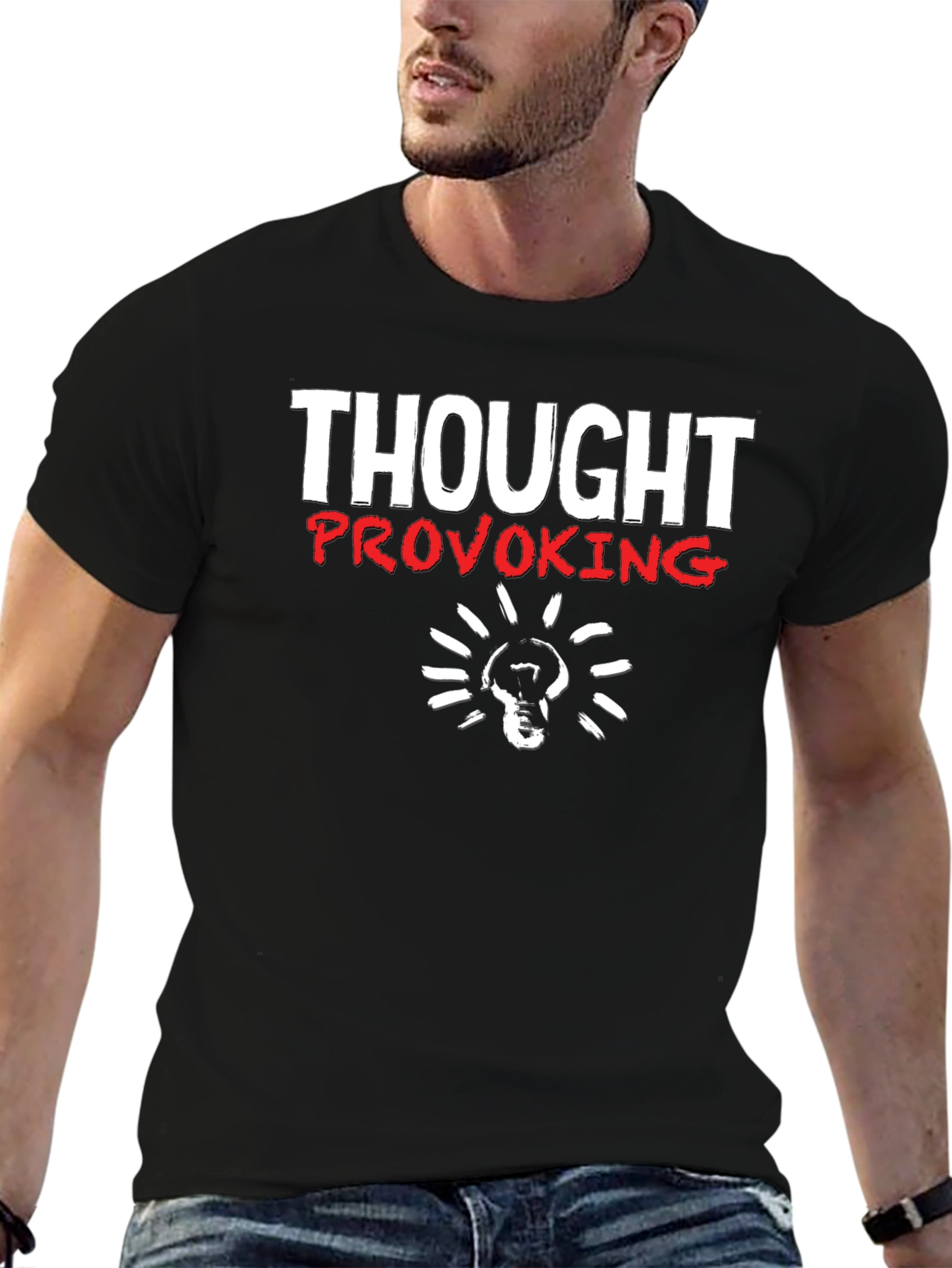 Thought Provoking Graphic T-Shirt - Soft Cotton Blend