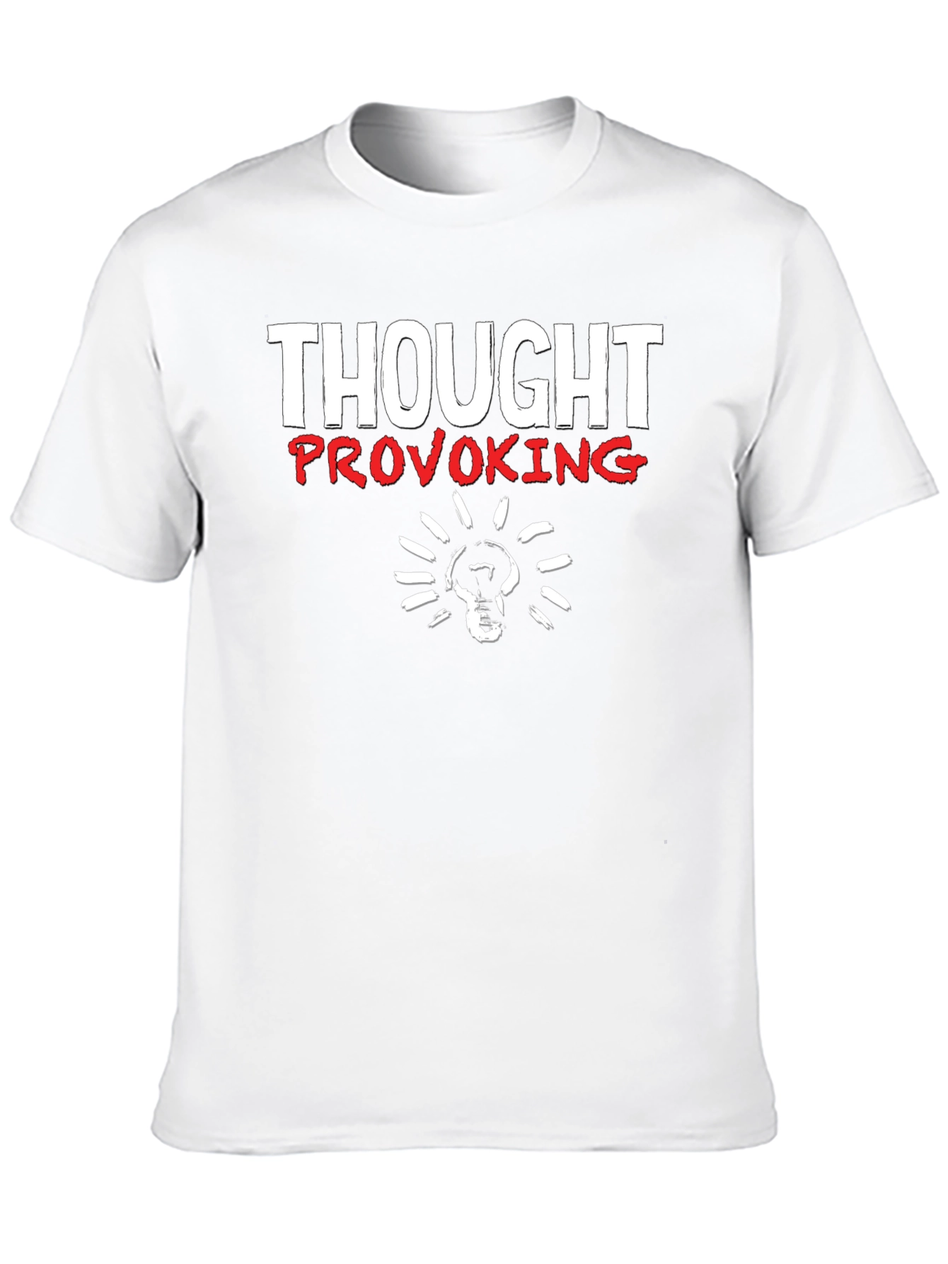 Thought Provoking Graphic T-Shirt - Soft Cotton Blend