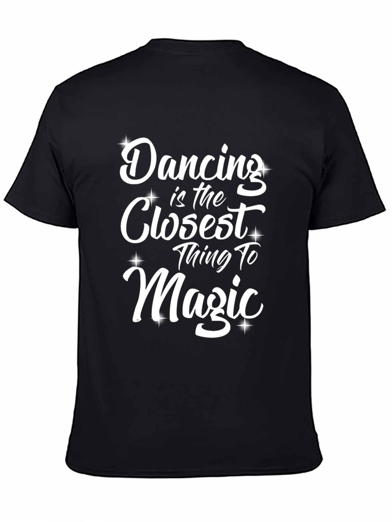 Dancing is Magic Graphic Tee - Stylish Unisex T-Shirt