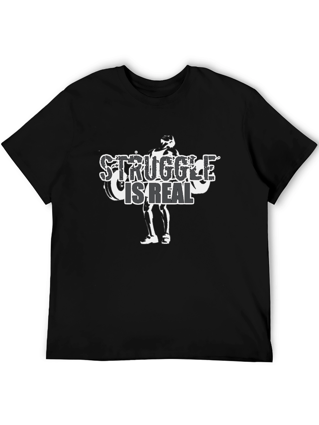 Struggle is Real Graphic Tee
