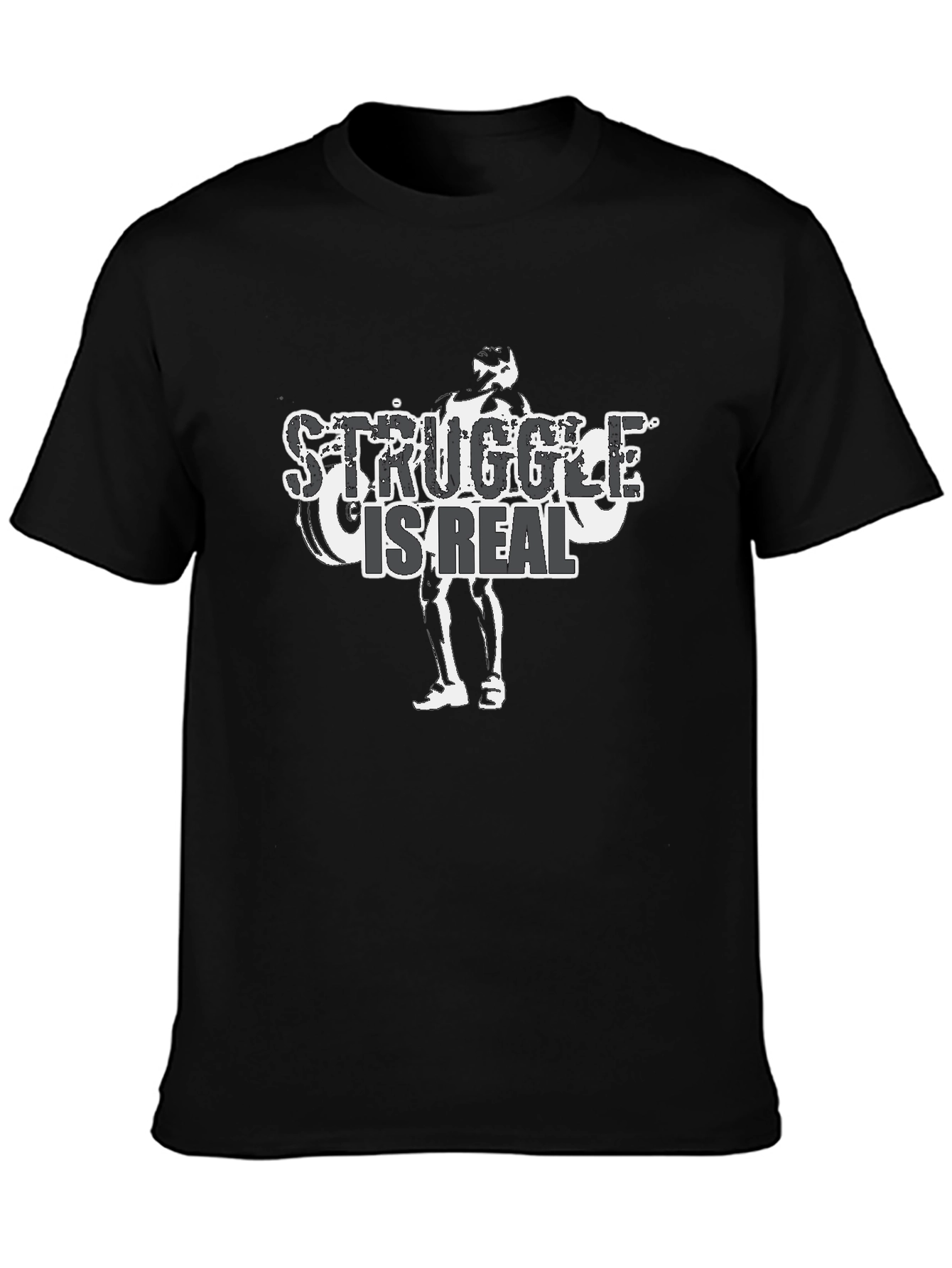 Struggle is Real Graphic Tee