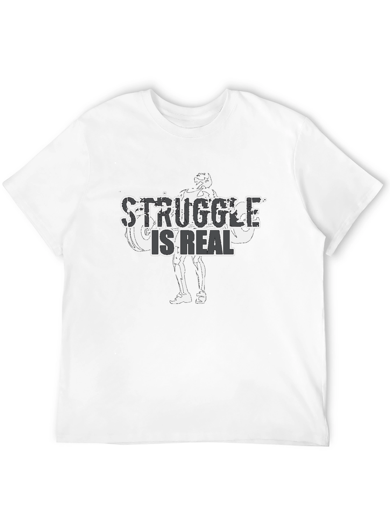 Struggle is Real Graphic Tee