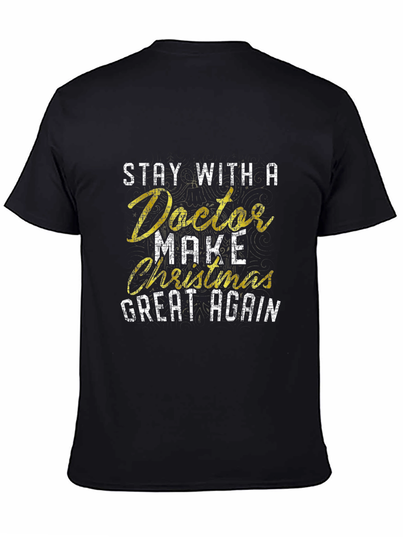 Stay With A Doctor Christmas T-Shirt