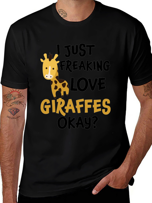 I Just Freaking Love Giraffes T-Shirt
