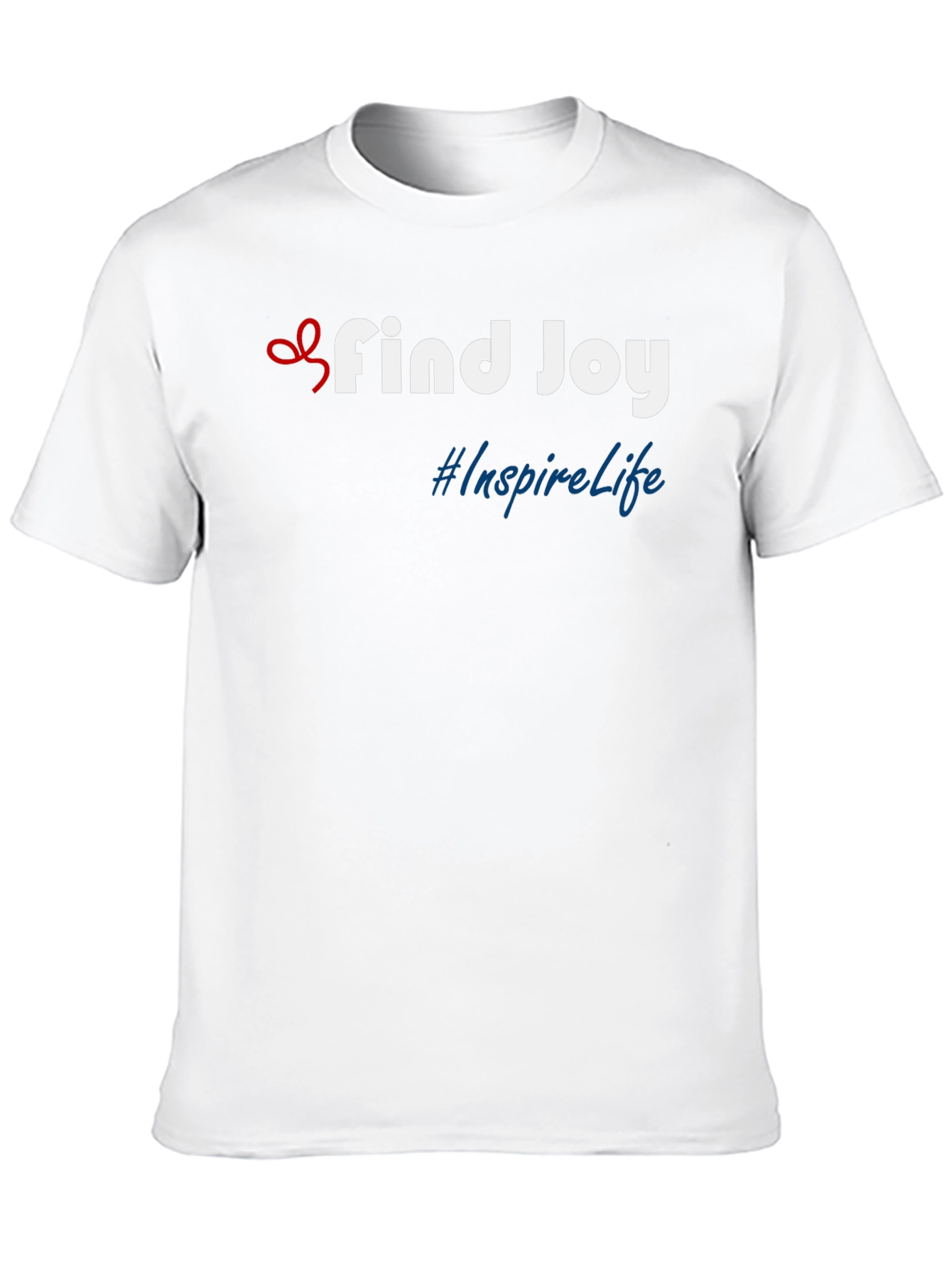 Find Joy T-Shirt - Inspire Life