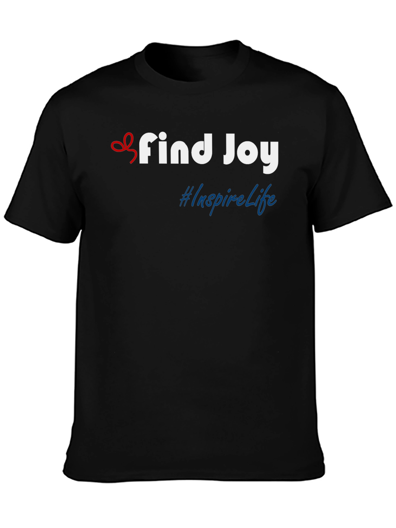Find Joy T-Shirt - Inspire Life