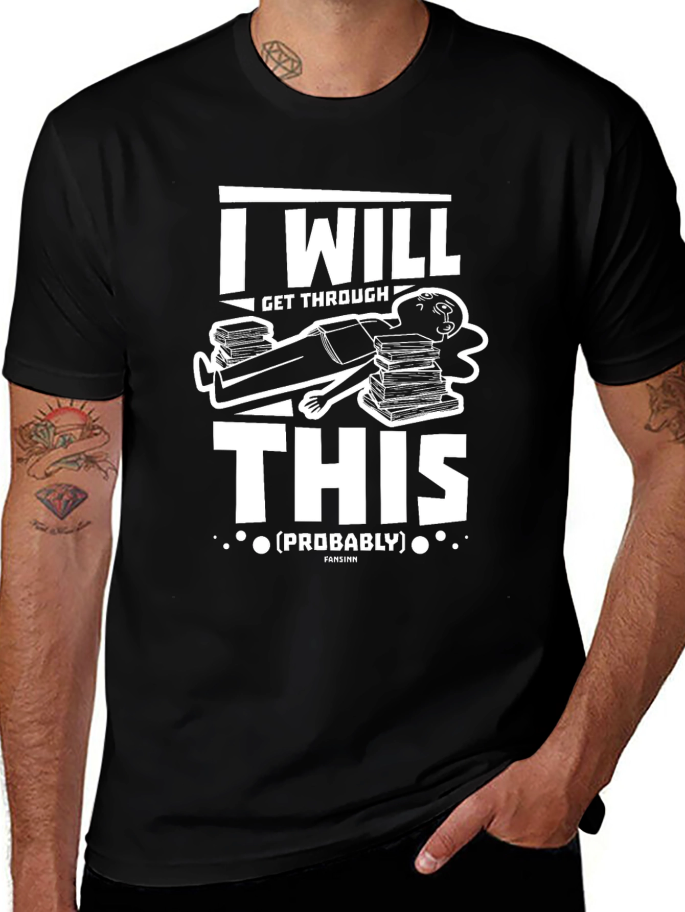 I Will Get Through This (Probably) T-Shirt