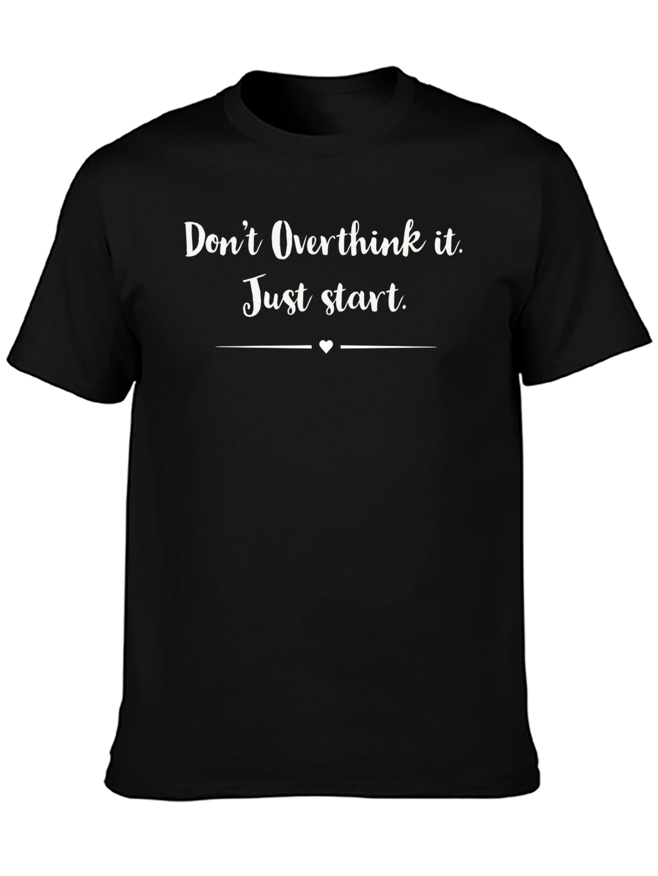 Dont Overthink It Black T-Shirt