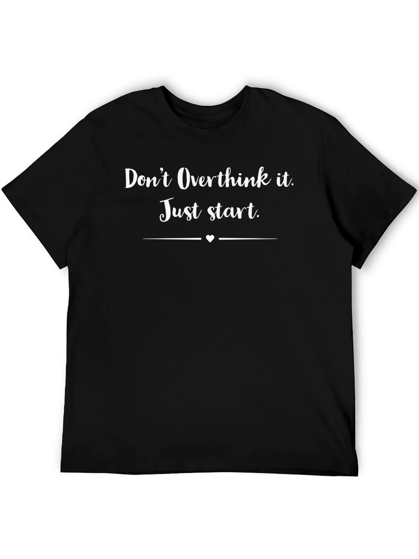 Dont Overthink It Black T-Shirt