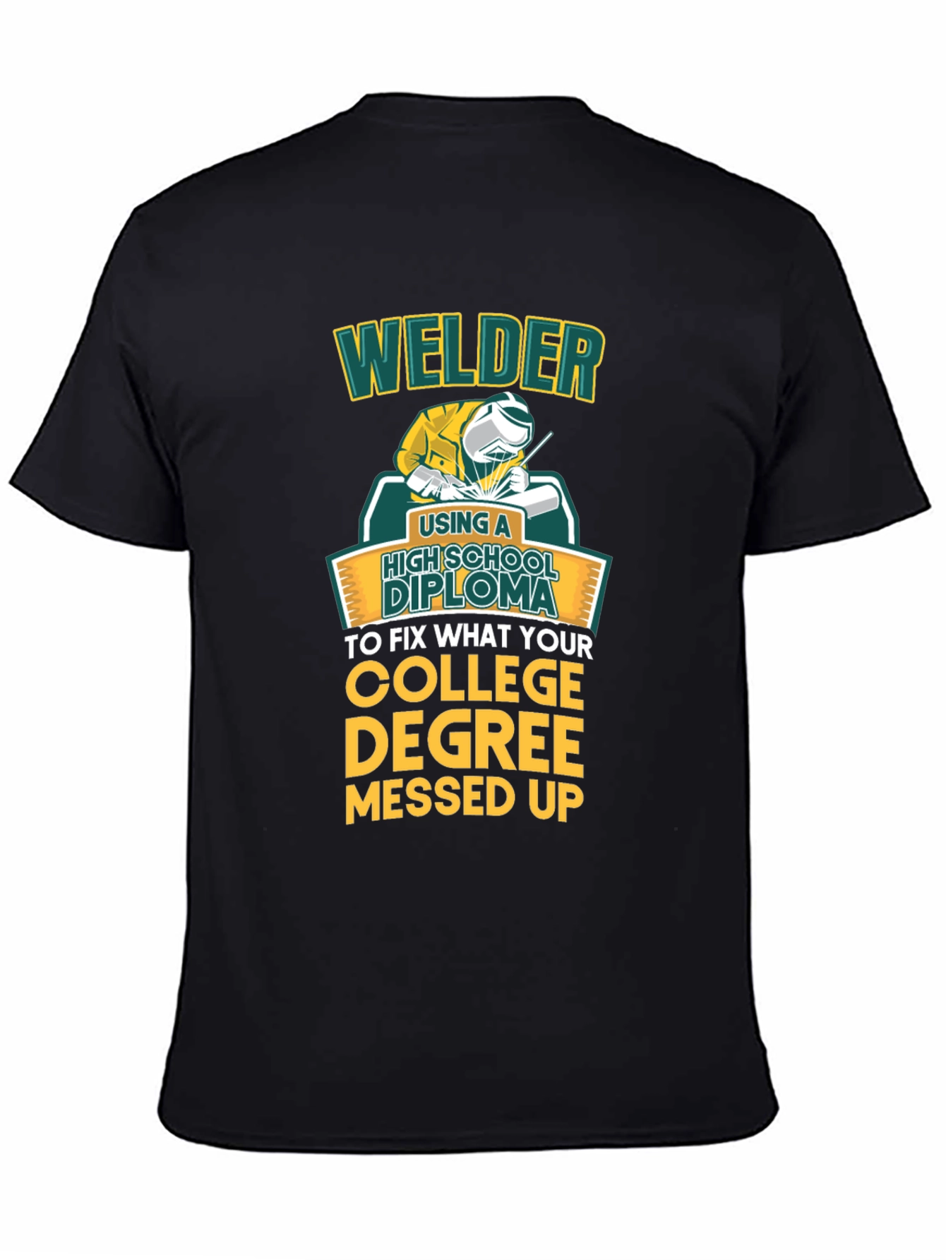 Welder High School Diploma Funny Black T-Shirt
