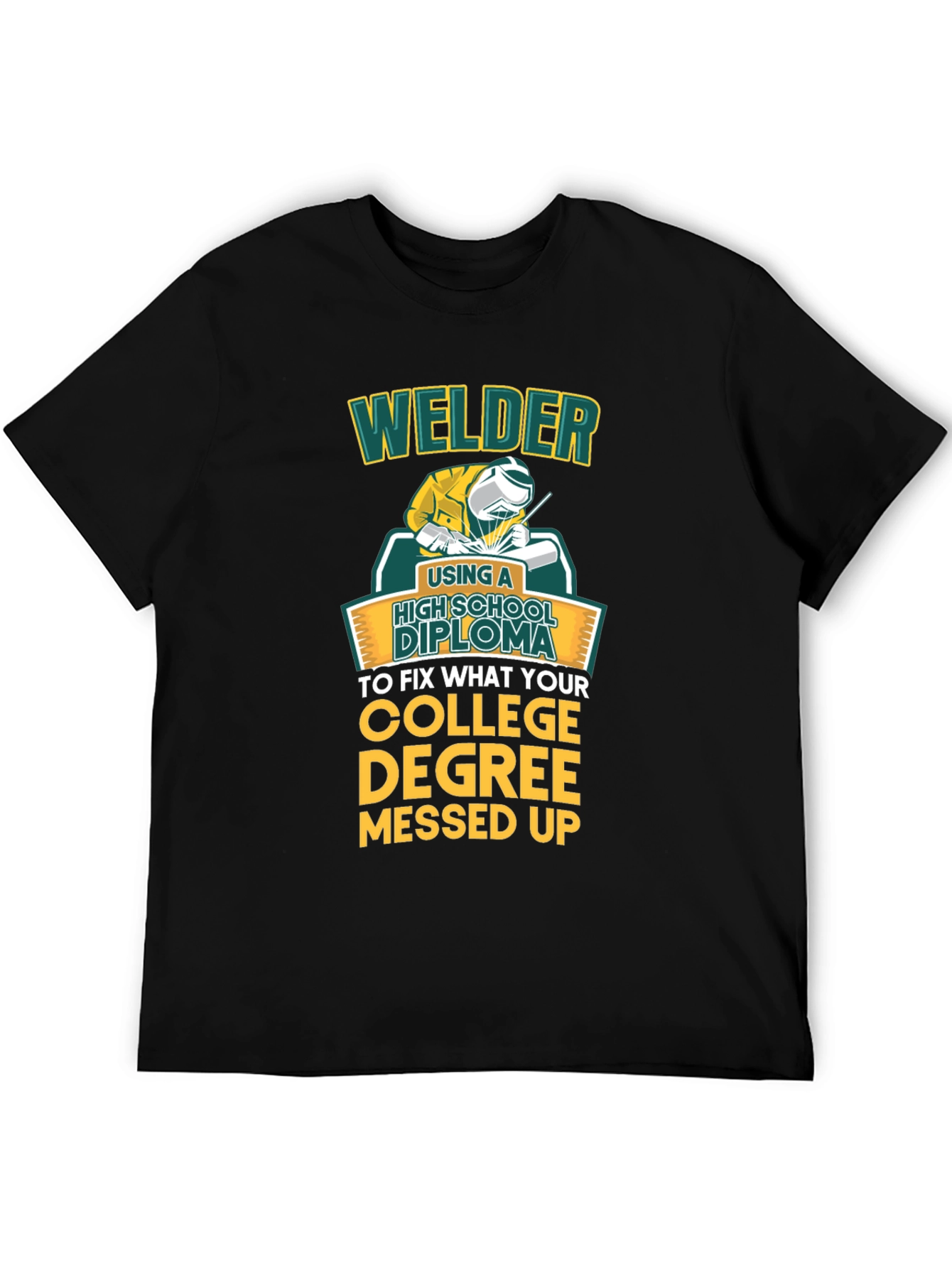 Welder High School Diploma Funny Black T-Shirt