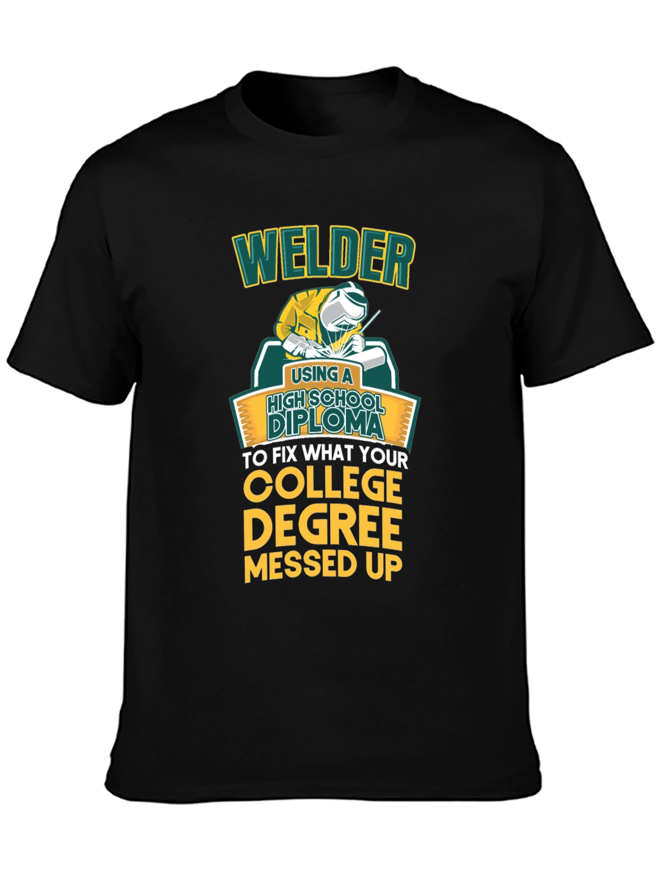 Welder High School Diploma Funny Black T-Shirt