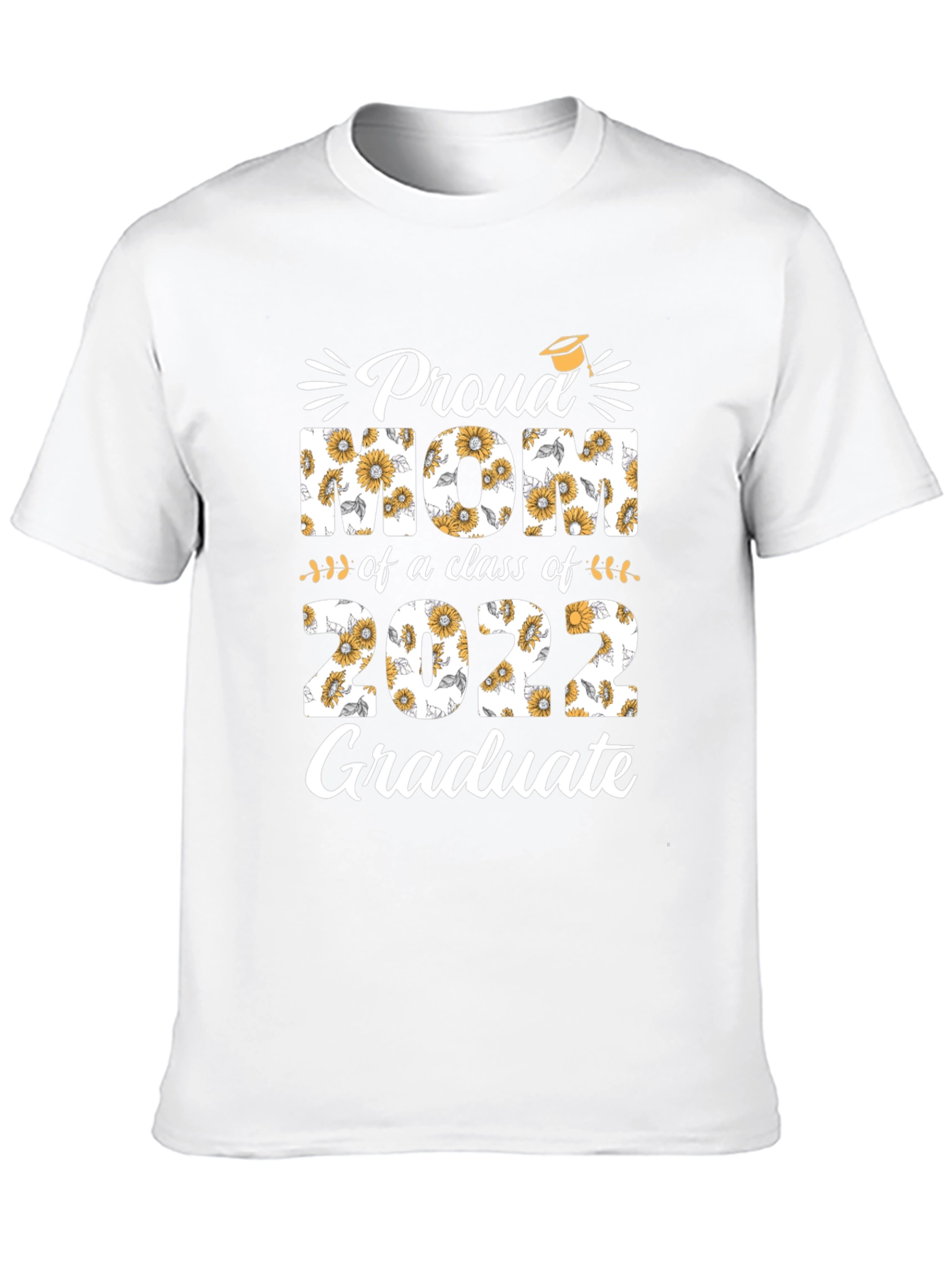 Proud Mom of a 2022 Graduate T-Shirt