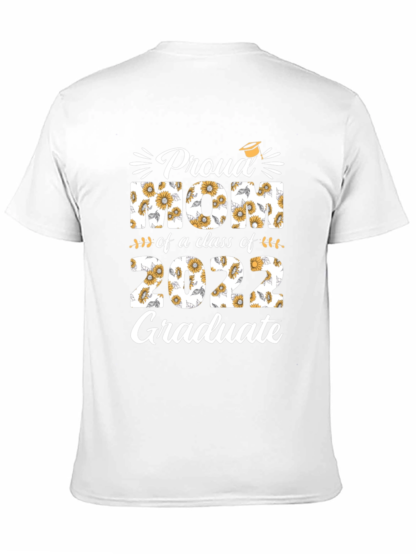 Proud Mom of a 2022 Graduate T-Shirt