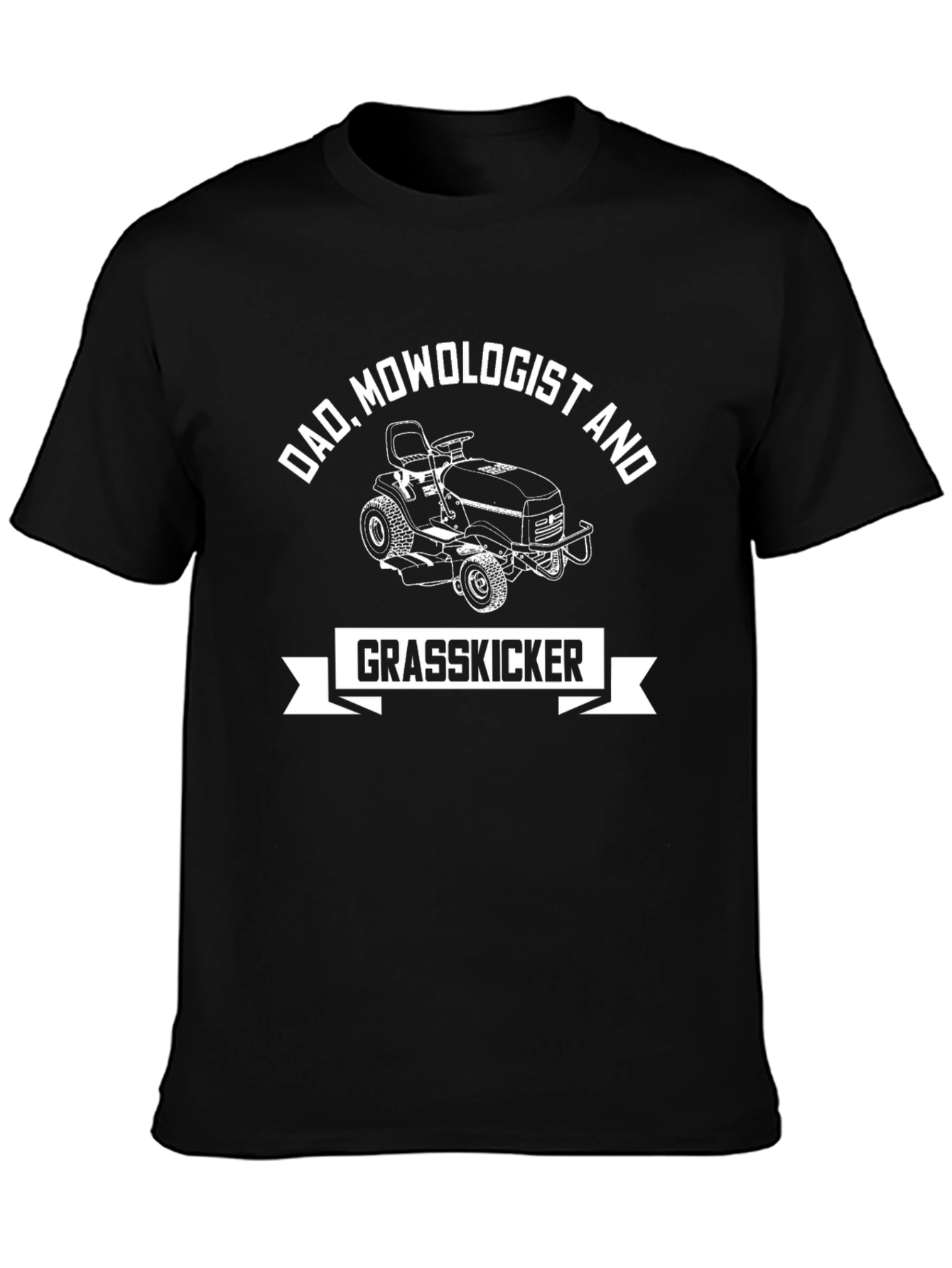 Dad Mowologist and Grasskicker T-Shirt
