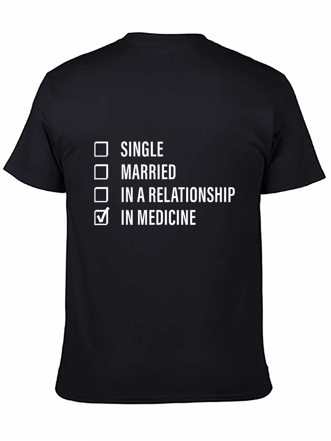 In Medicine Relationship Status T-Shirt