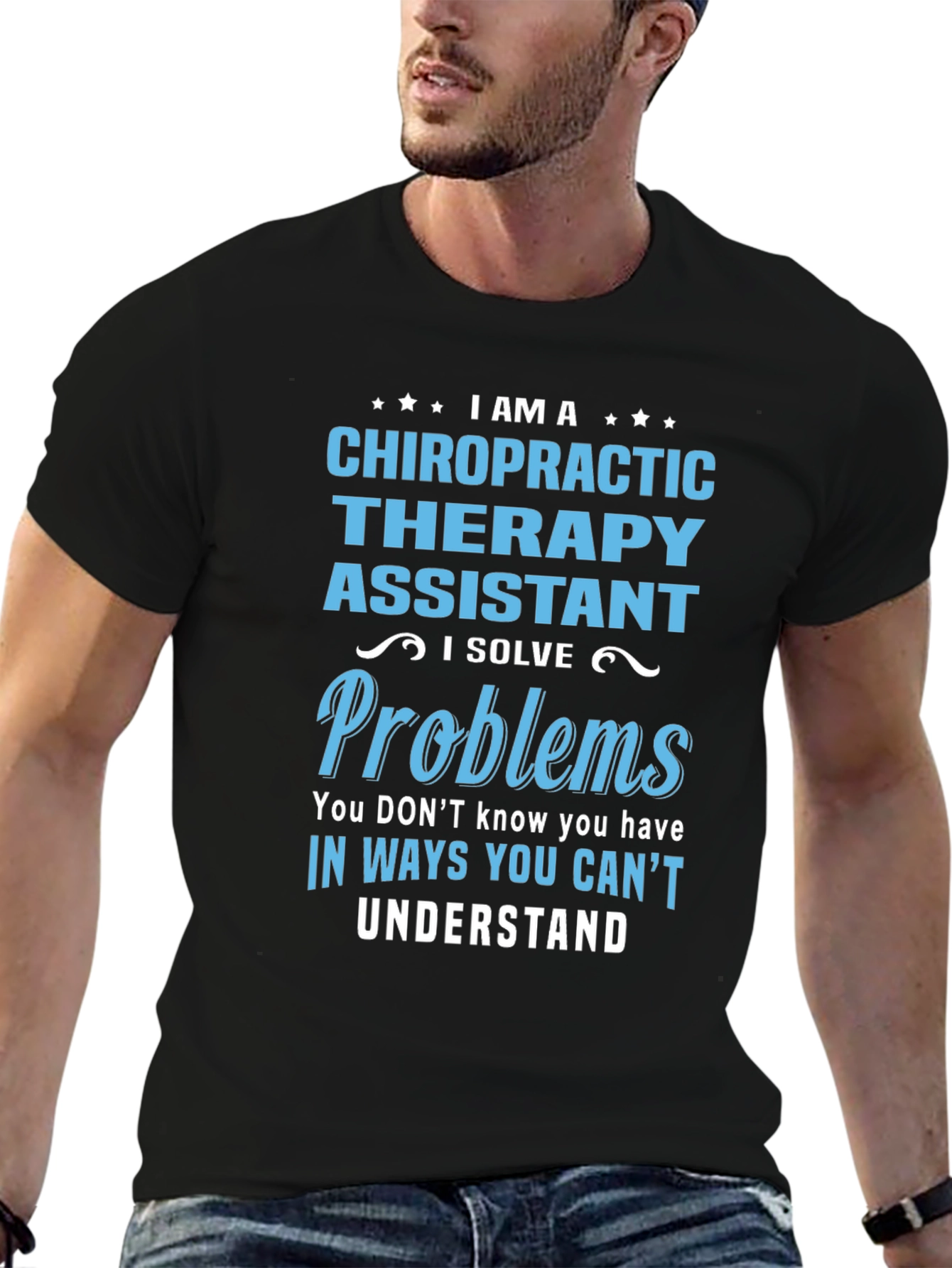 Chiropractic Therapy Assistant T-Shirt - I Solve Problems