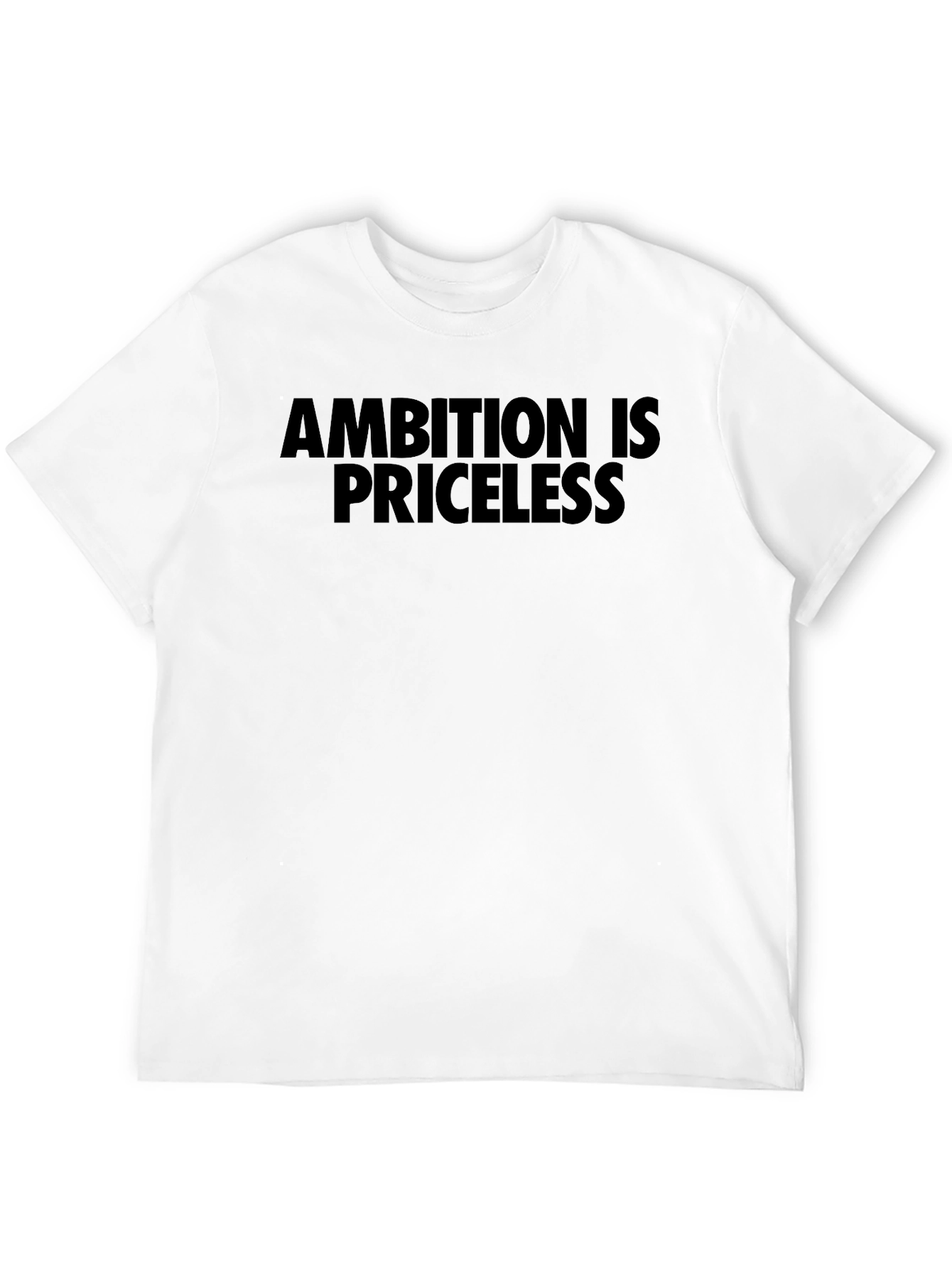 Ambition is Priceless Black T-Shirt
