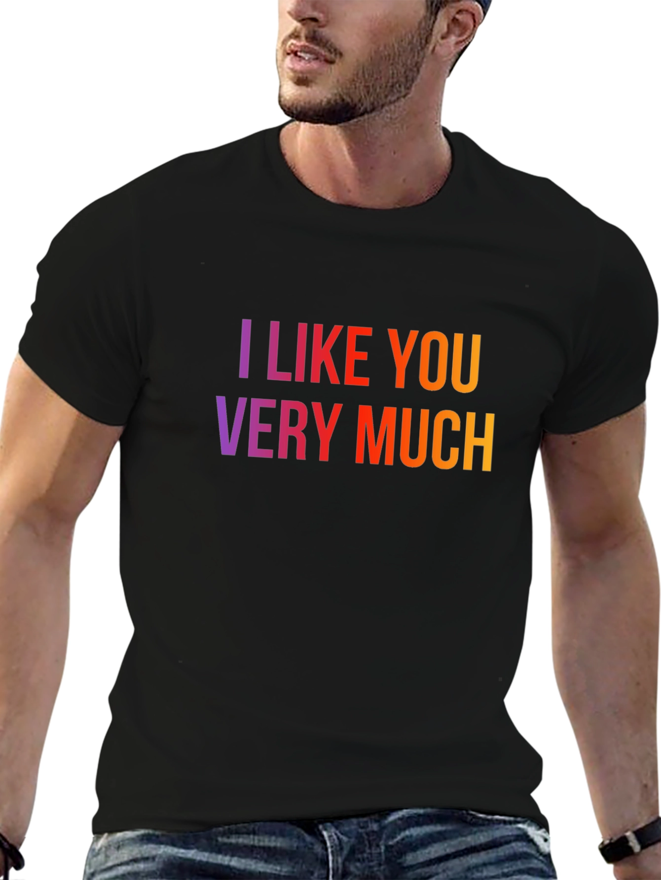 I Like You Very Much Graphic T-Shirt