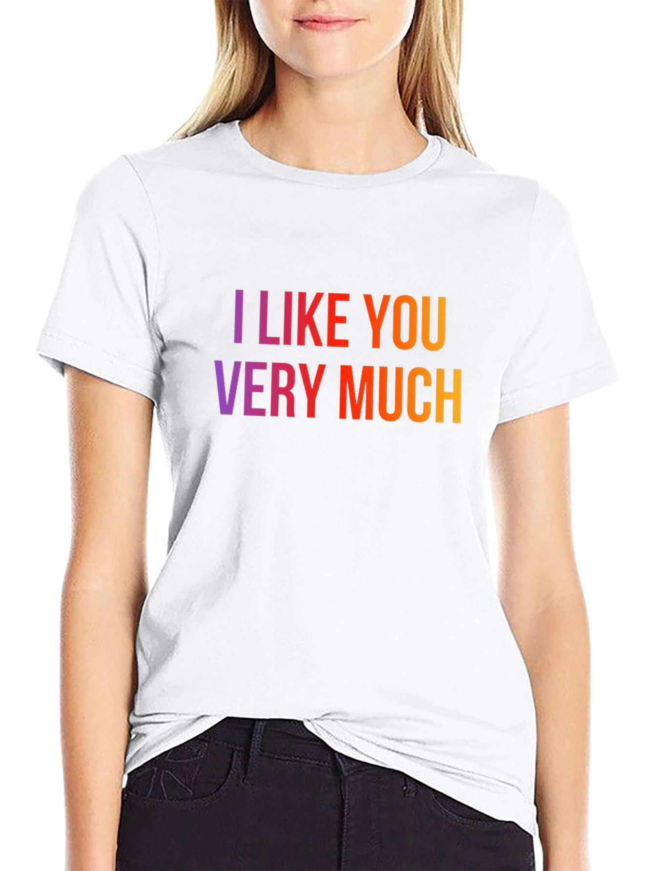 I Like You Very Much Graphic T-Shirt