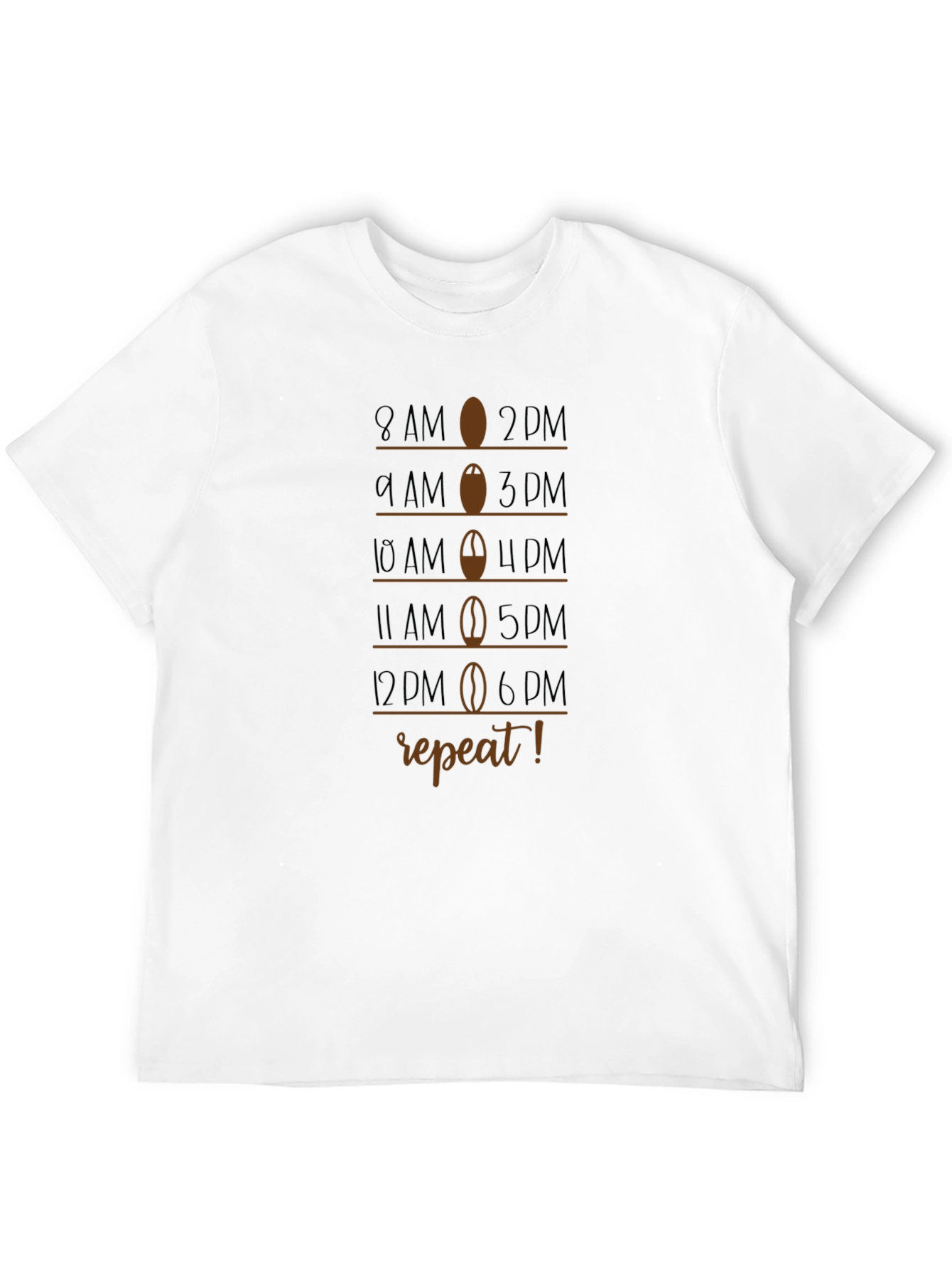 Coffee Schedule T-Shirt - 8AM to 6PM Repeat!