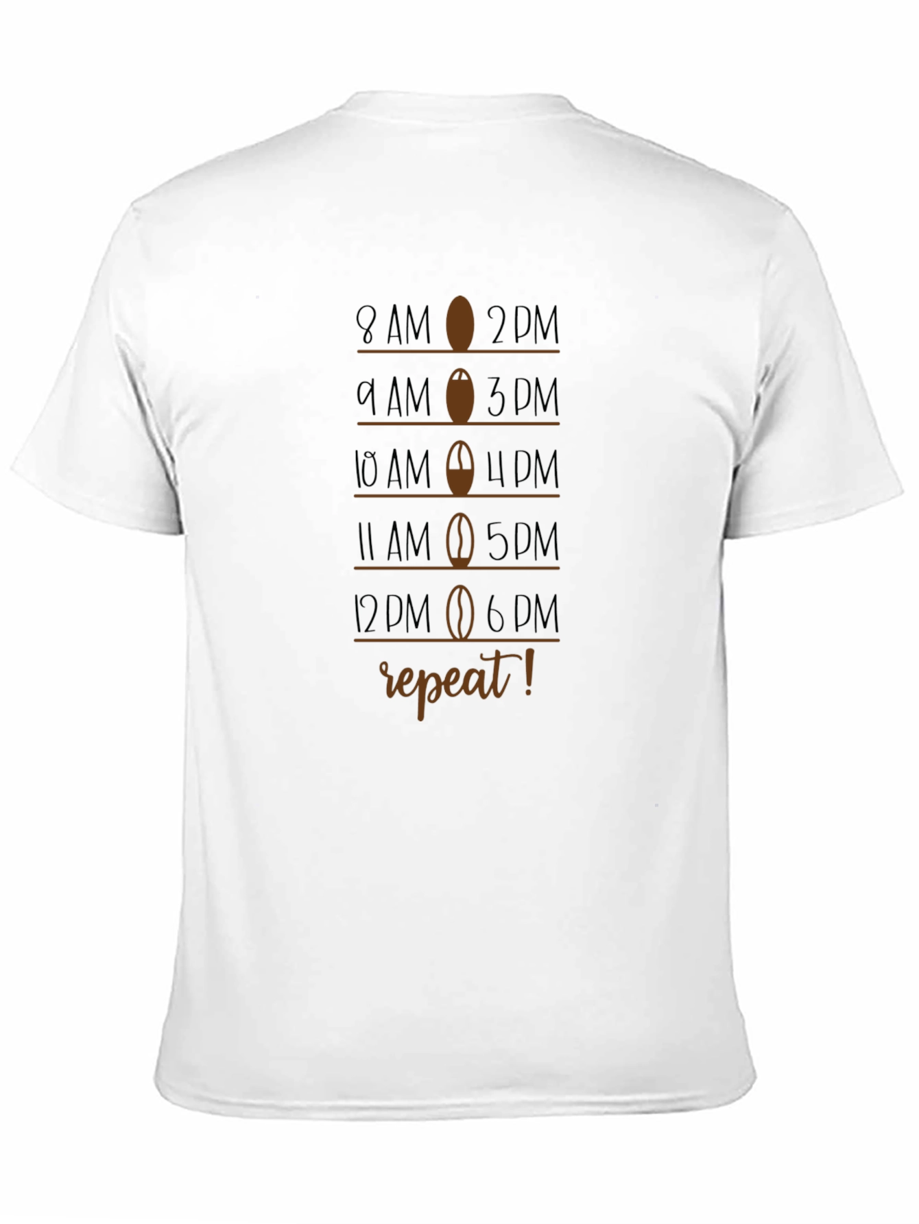 Coffee Schedule T-Shirt - 8AM to 6PM Repeat!