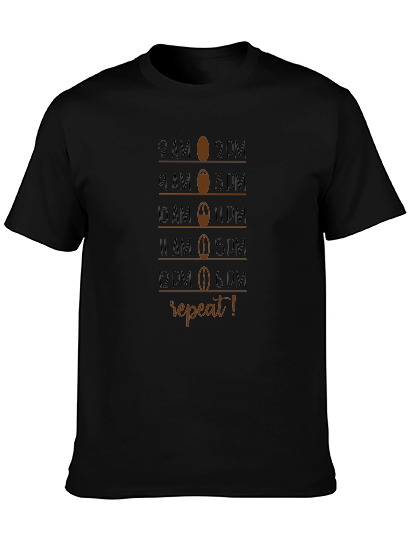 Coffee Schedule T-Shirt - 8AM to 6PM Repeat!