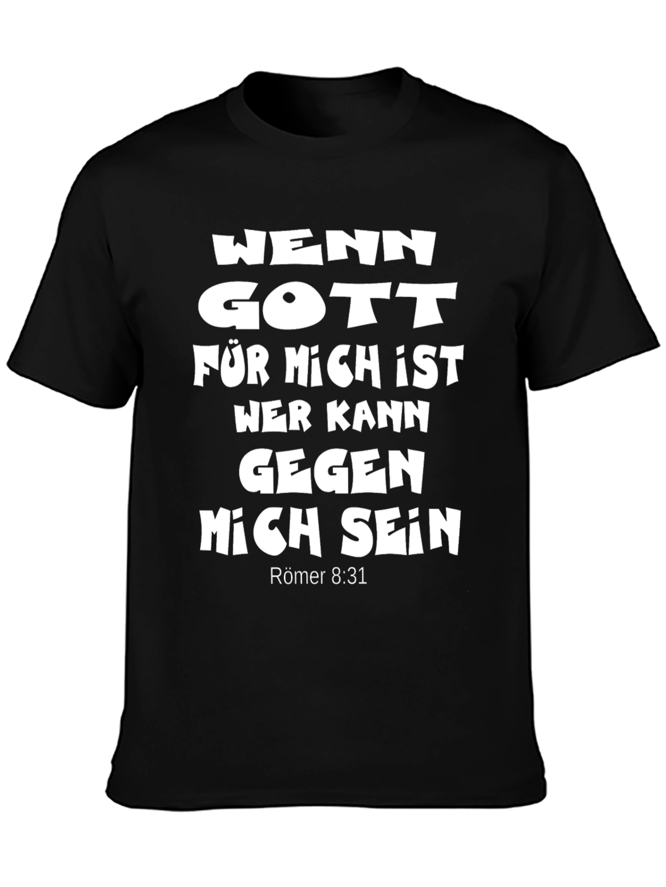 Faithful T-Shirt: Wenn Gott Für Mich Ist Verse
