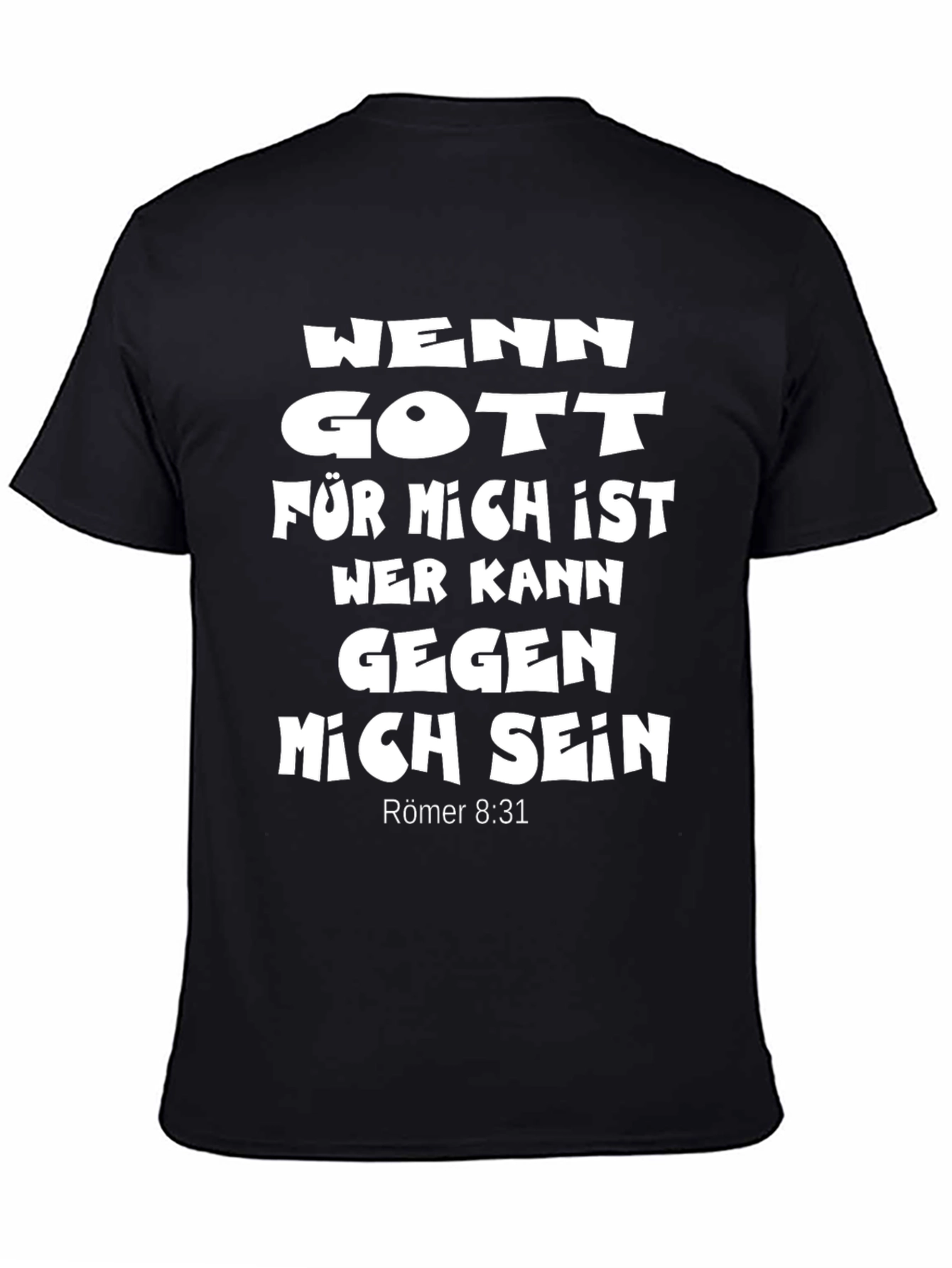 Faithful T-Shirt: Wenn Gott Für Mich Ist Verse