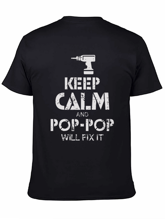 Keep Calm Pop-Pop Will Fix It T-Shirt