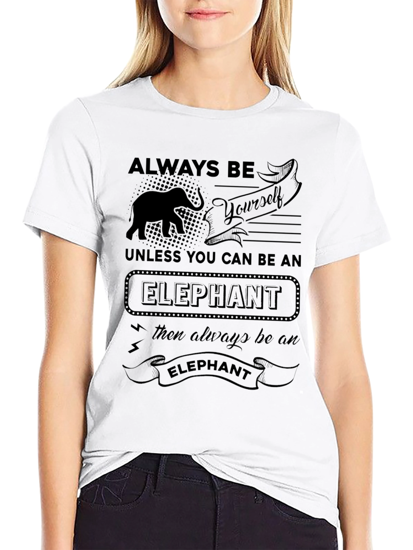Always Be Yourself Unless Elephant T-Shirt