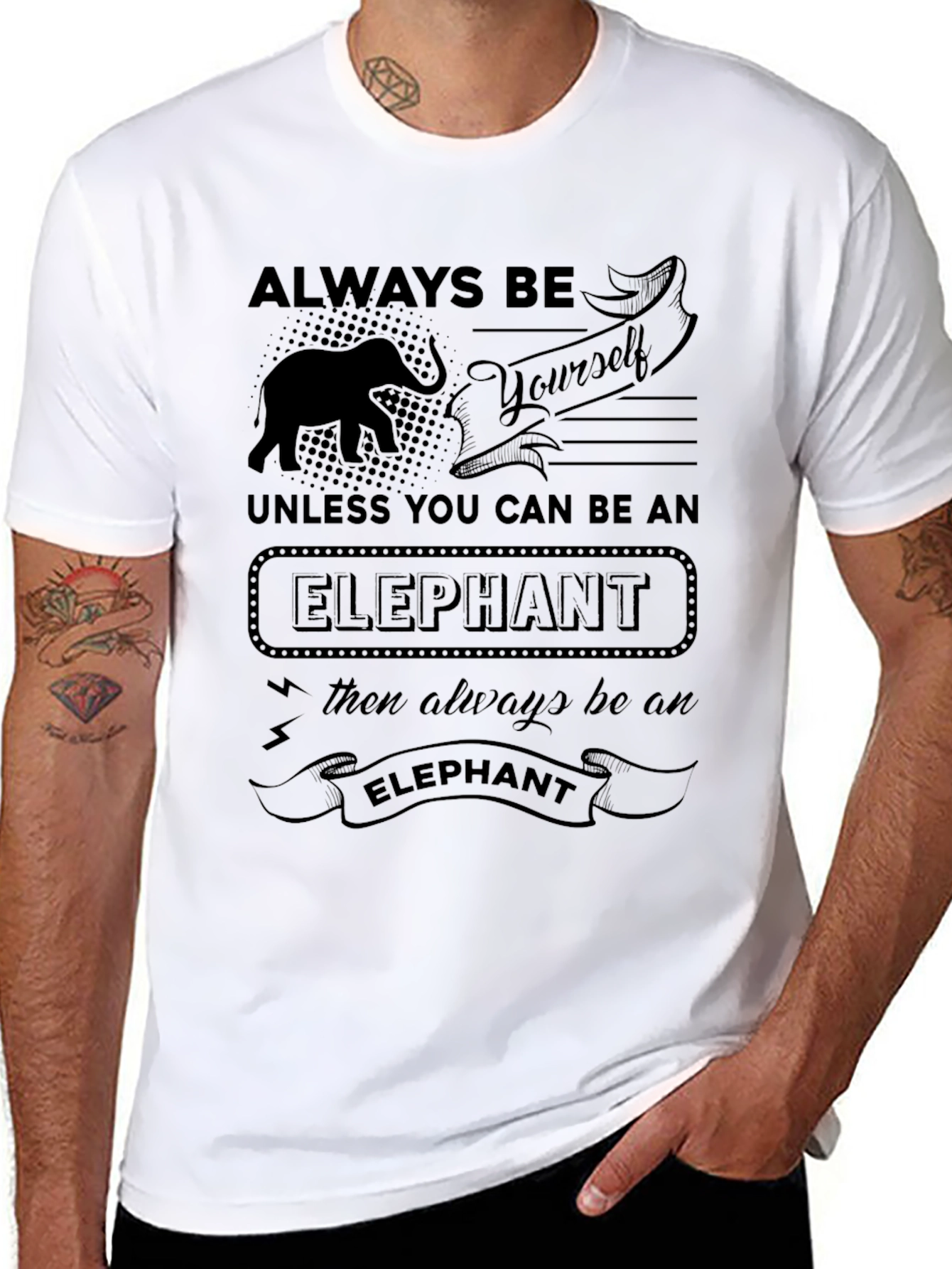Always Be Yourself Unless Elephant T-Shirt