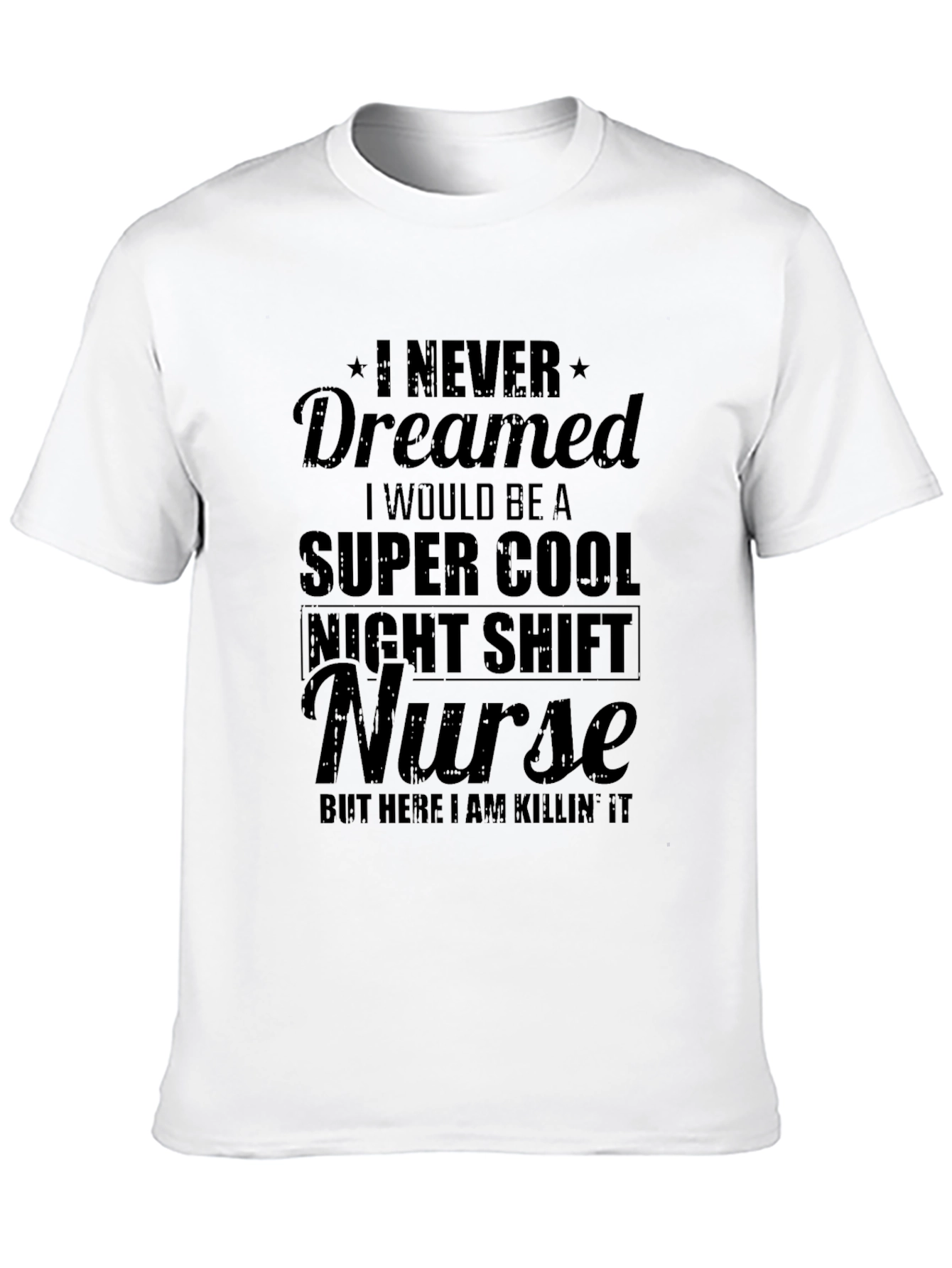 Super Cool Night Shift Nurse T-Shirt