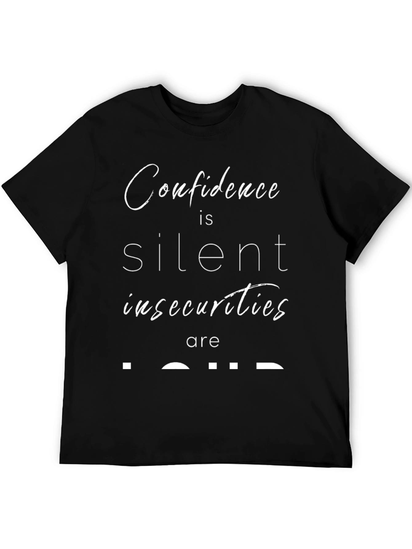 Confidence is Silent Graphic Tee
